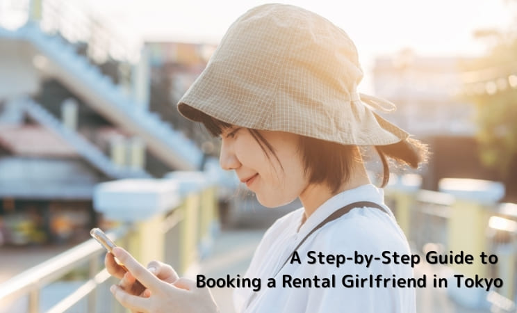 A Step-by-Step Guide to Booking a Rental Girlfriend in Tokyo